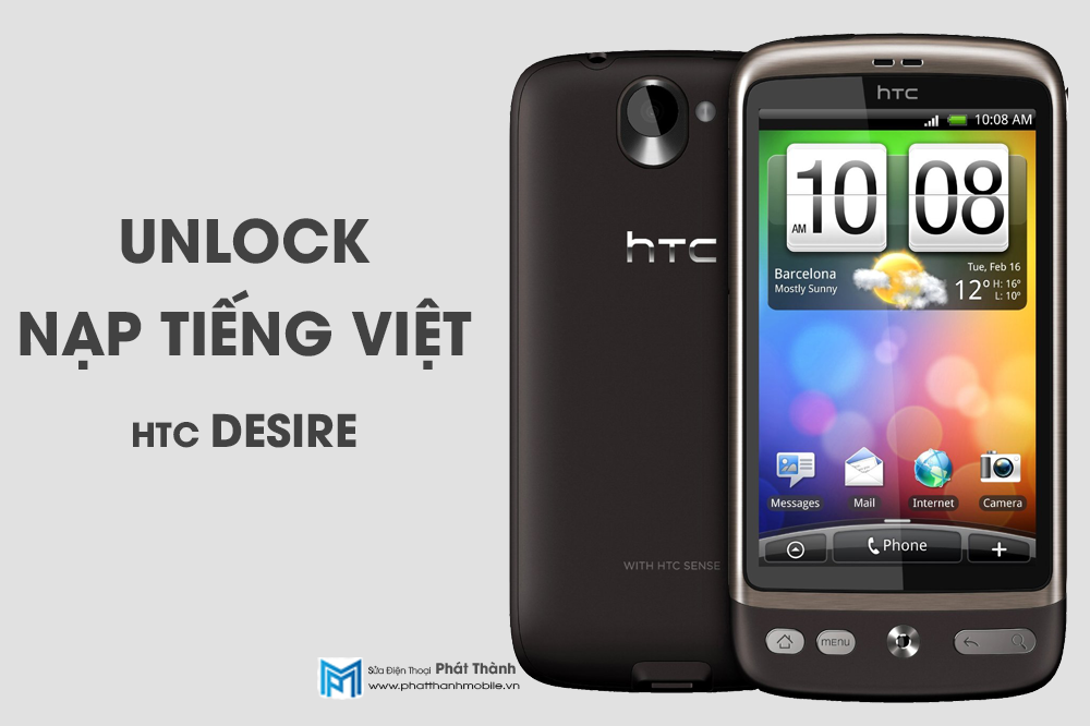 unlock, mở mạng, nạp tiếng việt, uprom, bẻ khóa, giải mã, mở khóa, mở mạng htc desire
