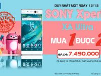 Mua 1 được 2 Sony Xperia XA Ultra tại Phát Thành